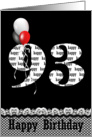 93rd Birthday-red, white and black balloon bouquet on black card