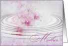 Mother’s Day-pink orchids and bubbles in water ripple card