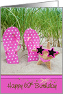 69th birthday starfish with polka dot flip flops in beach sand card