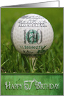 57th birthday, golf ball with 100 dollar design card