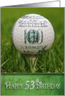 53rd birthday, hundred dollar bill design on golf ball in grass card