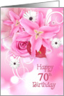 70th birthday-pink lily and rose bouquet with white daisies card