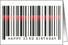 33rd birthday, red laser light on bar code card