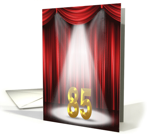 85th Birthday in stage spotlight and red curtains card (1014005)