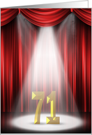 71st Birthday in the spotlight and red curtains card