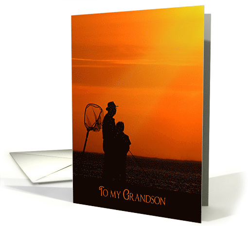 Birthday for Grandson silhouette of man and boy fishing at sunset card