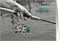 Dad’s Birthday-man holding a fishing pole in selective color card