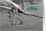 Cousin’s Birthday, man holding a fishing pole in selective color card