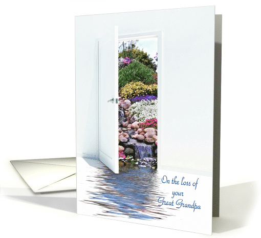 Loss of Great Grandpa, open white door with waterfalls in garden card