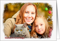 Season’s Greetings-snowflake and pine photo card with ornaments card