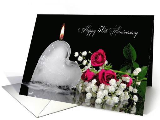 50th Anniversary for spouse, melting ice heart candle and roses card