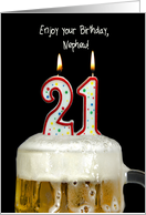 Nephew’s birthday candles for 21st birthday in a mug of beer on black card