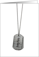 Army dog tags...