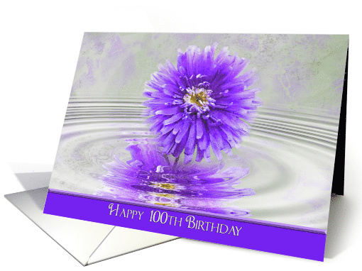 100th Birthday purple dahlia with water rippled reflection card