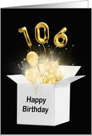 106th Birthday Gold Balloons and Stars Exploding Out of a White Box card