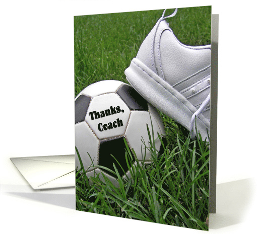 Thank You To Soccer Coach, Soccer Sneaker Resting On a Ball card
