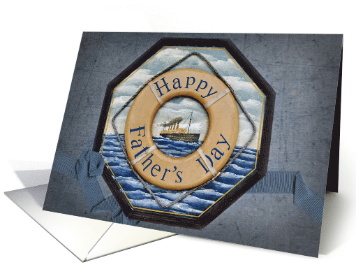 Father' Day, life ring with old ship painting card (611304)
