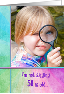Little Blonde Girl with Magnifying Glass for 50th Birthday Humor card