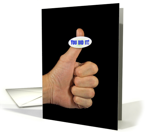 thumb's up-man's thumb with inspirational sticker on black card