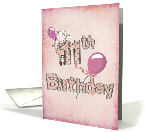 11th birthday for girl with pink balloons and polka dots card (778231)