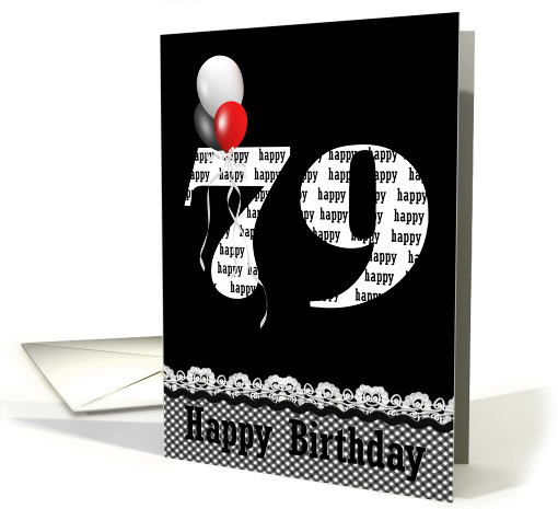 79th birthday-red, white and black balloon bouquet on black card