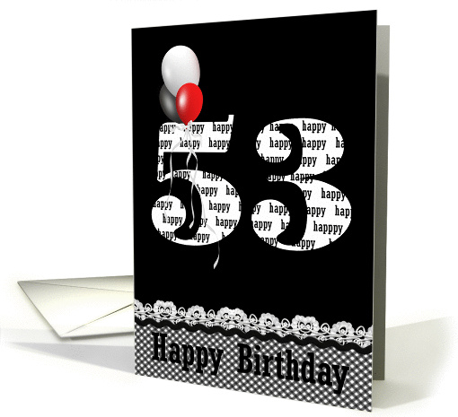 53rd Birthday-balloon bouquet on black with lace-like border card