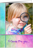 Young Girl with Magnifying Glass for Friend card