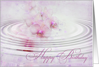 Sister’s Birthday-pink orchids with bubbles in water ripples card