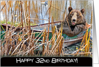 Smiling Brown Bear in Rusty Rowboat for 32nd Birthday card