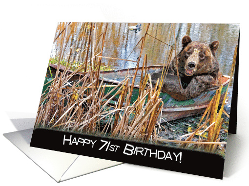 71st birthday, smiling bear in rusty row boat and weeds card (829021)