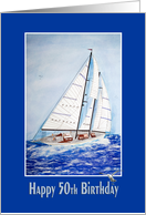 50th Birthday, Sailboat On High Seas Painting With Blue Frame card