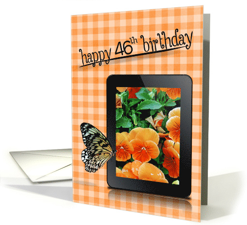 46th birthday, butterfly on electronic tablet with pansy photo card