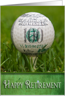 Dad’s retirement-golf ball with hundred dollar sign on a tee card