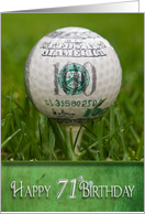 71st birthday, golf ball with 100 dollar design card