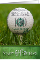64th birthday, golf ball with 100 dollar logo on tee card