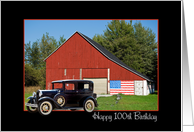 100th Birthday vintage car by red barn with an American flag card
