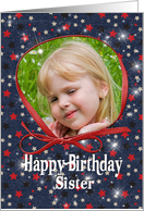 Happy Birthday photo card for Sister card