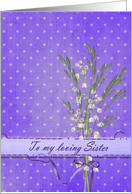 Sister’s Birthday with lily of the valley bouquet card