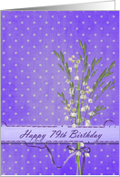 79th Birthday with lily of the valley bouquet card