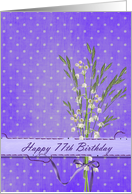 77th Birthday with lily of the valley bouquet card