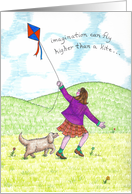 Encouragement-Imagination can fly higher than a kite card