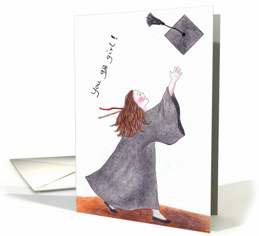 You go girl! - Congratulations on your graduation card (256391)