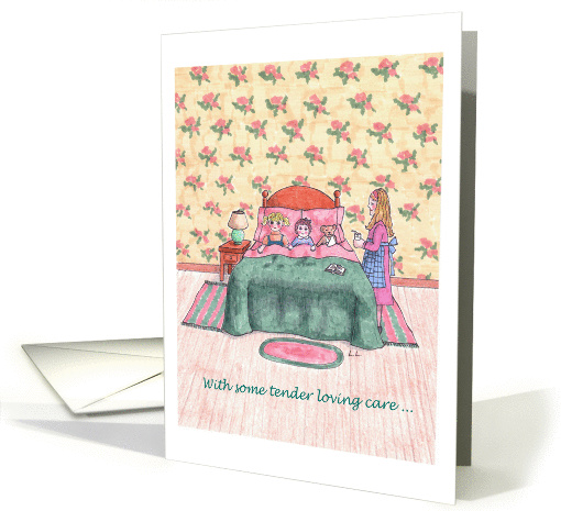 Tender loving care - feel better soon card (936586)