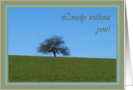 Lonely without you card