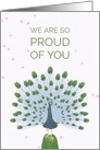 Proud of You with Peacock Congratulations card