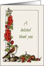 A Belated Thank You with Bird and Hollyhocks and Berries Illustration card