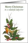 Merry Christmas To A Wonderful Babysitter: Holly, English Robin card