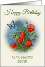Happy Birthday to my Sister Red Poppies Flowers Butterfly, Garden Art card