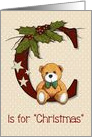 C is for Christmas, General with Teddy Bear Stars Holly Twigs and Dots card