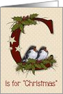 C is for Christmas, General With Singing Birds and Stars, Holly Twigs card